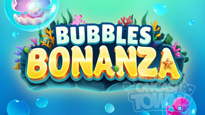 Bubbles Bonanza（バブルス・ボナンザ）