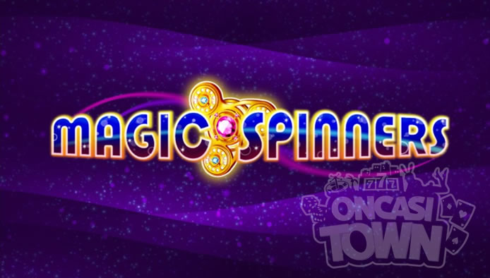 Magic Spinners（マジック・スピナーズ）