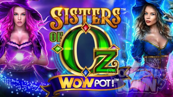 Sisters of OZ WowPot（シスターズ・オブ・オズ・ウォウポット）