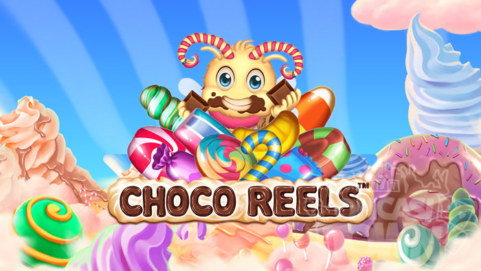 Choco Reels（チョコ・リールズ）