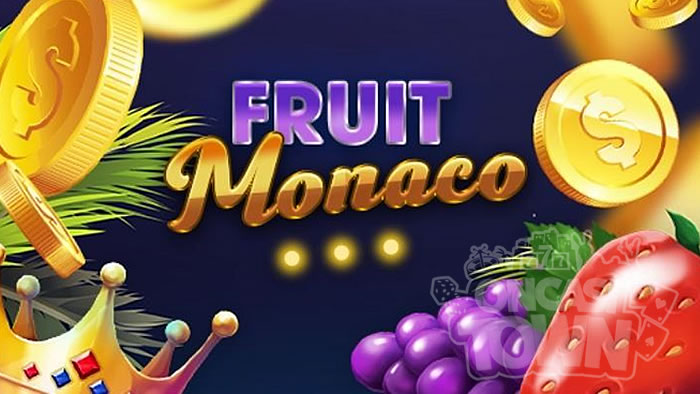 Fruit Monaco（フルーツ・モナコ）