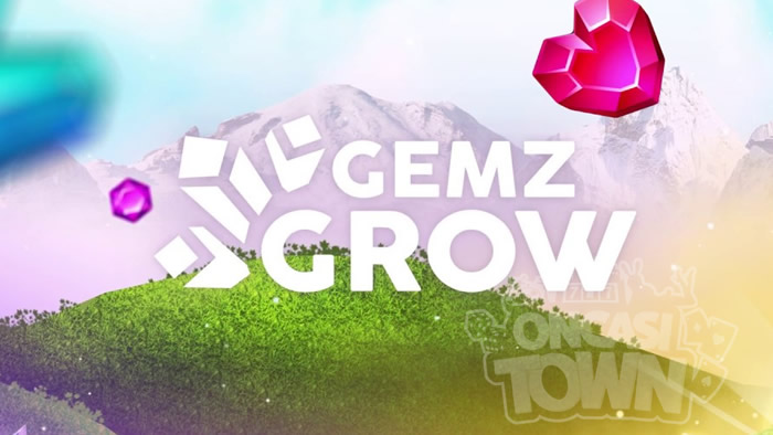 Gemz Grow（ジェムズ・グロウ）