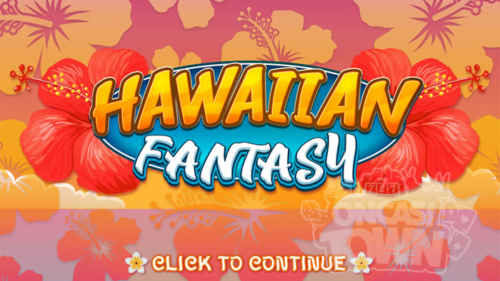 Hawaiian Fantasy（ハワイアン・ファンタジー）