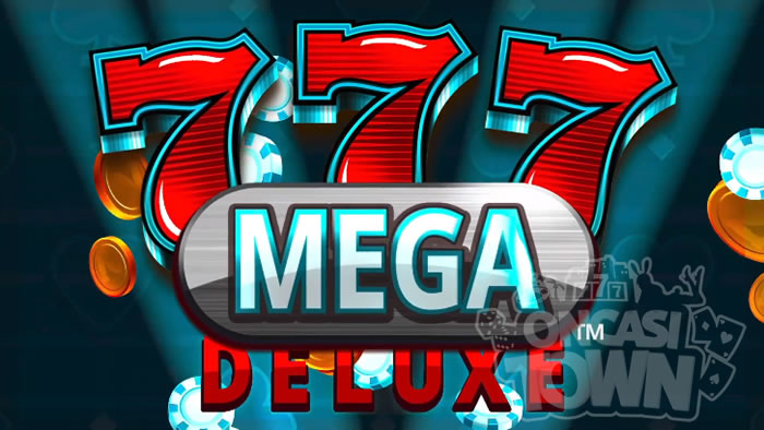 777 Mega Deluxe（スリーセブン・メガ・デラックス）