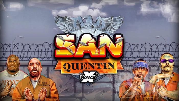 San Quentin xWays（サン・クエンティン・エックスウェイズ）