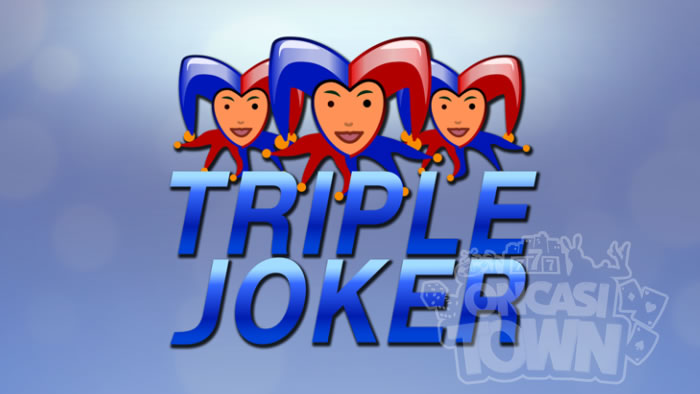 Triple Joker（トリプル・ジョーカー）