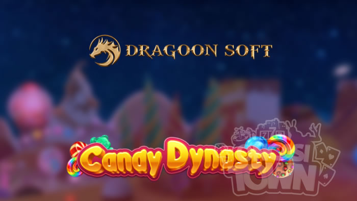 Candy Dynasty（キャンディ・ダイナスティ）