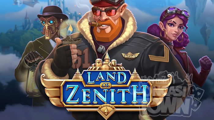Land of Zenith（ランド・オブ・ゼニス）