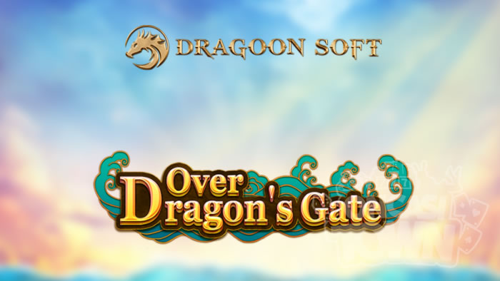 Over Dragons Gate（オーバー・ドラゴンズ・ゲート）