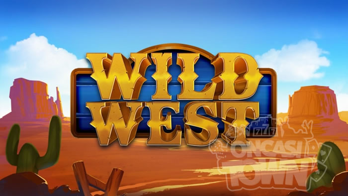 Wild West（ワイルド・ウェスト）