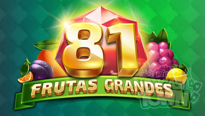 81 Frutas Grandes（81・フルタス・グランデス）