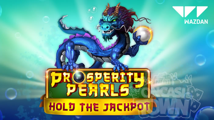 Prosperity Pearls Hold the Jackpot（プロスペリティ・パールズ・ホールド・ザ・ジャックポット）