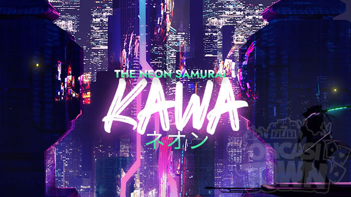 The Neon Samurai Kawa（ザ・ネオン・サムライ・カワ）