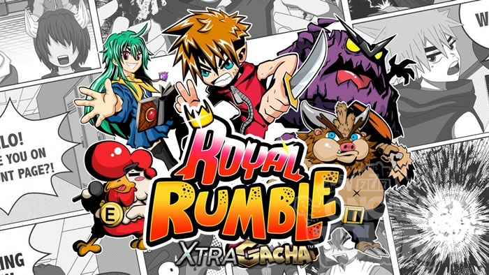Royal Rumble XtraGacha（ロイヤル・ランブル・エクストラガチャ）