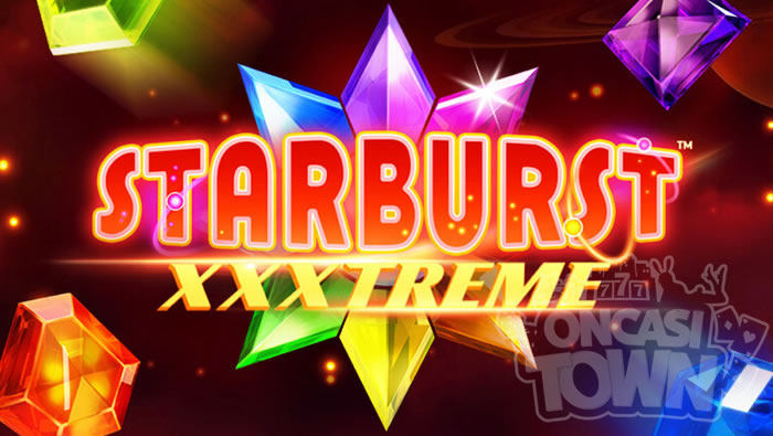 Starburst XXXtreme（スターバースト・トリプルエクストリーム）