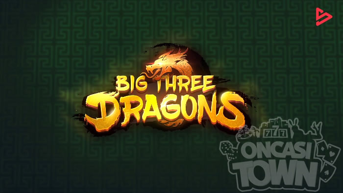 Big Three Dragons（ビッグ・スリー・ドラゴンズ）