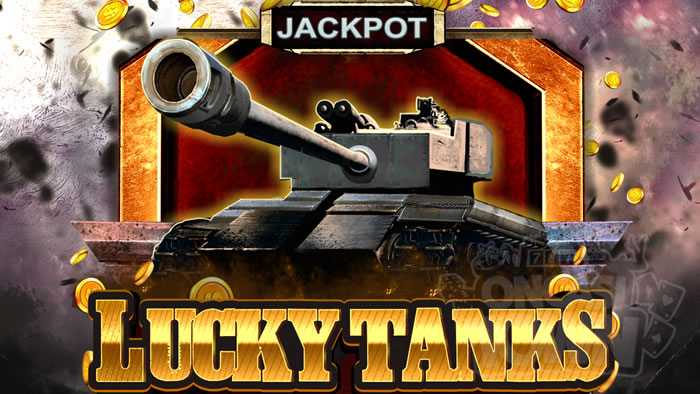 Lucky Tanks（ラッキー・タンク）