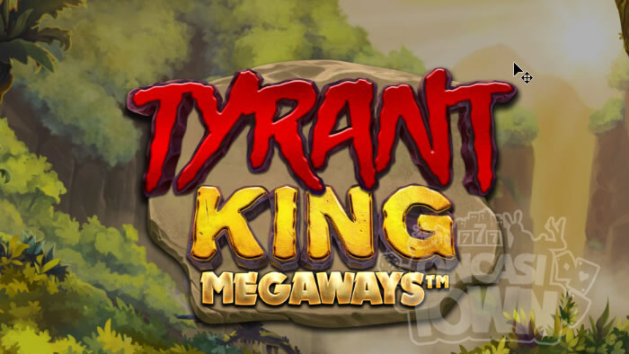 Tyrant King Megaways（タイラント・キング・メガウェイズ）