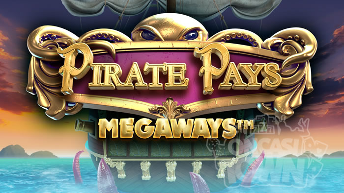 Pirate Pays Megaways（パイレーツ・ペイズ・メガウェイズ）