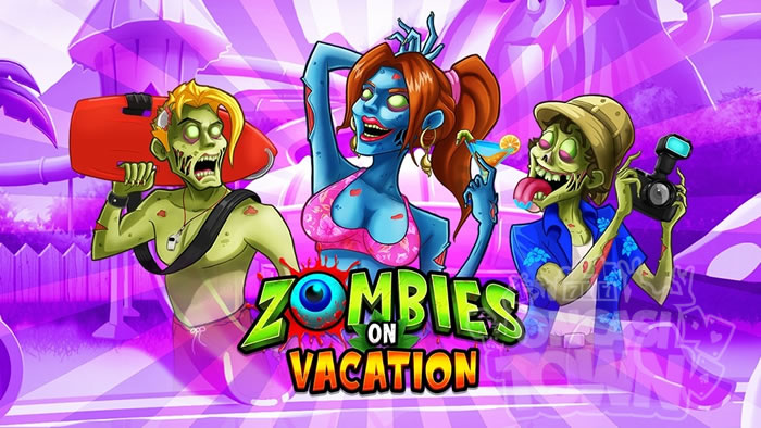 Zombies On Vacation（ゾンビーズ・オン・ヴァケーション）
