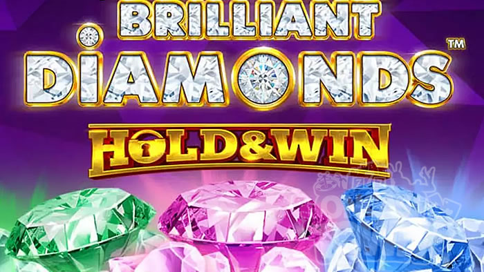 Brilliant Diamonds Hold and Win（ブリリアント・ダイヤモンド・ホールド・アンド・ウィン）