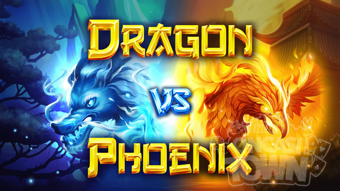 Dragon VS Phoenix（ドラゴン・VS・フェニックス）