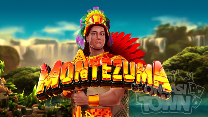 Montezuma（モンテズマ）