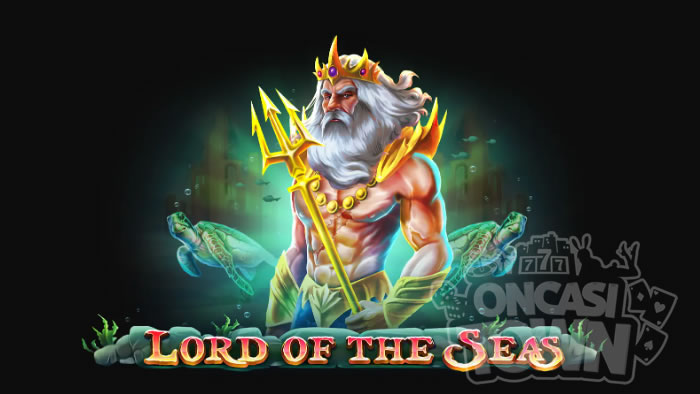 Lord of The Seas（ロード・オブ・ザ・シー）