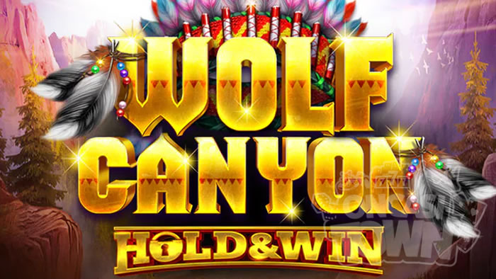 Wolf Canyon Hold and Win（ウルフ・キャニオン・ホールド・アンド・ウィン）