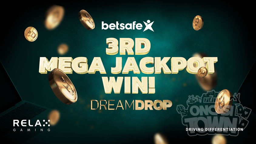 Relax GamingのDream DropがBetsafe経由で3回目のメガ・ジャックポットを獲得