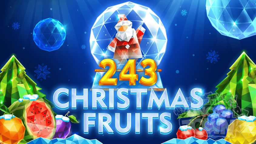 243 Christmas Fruits（243・クリスマス・フルーツ）
