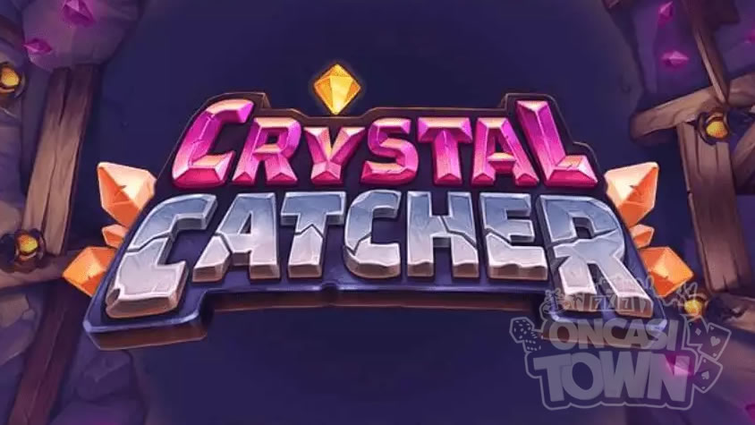 Crystal Catcher（クリスタル・キャッチャー）