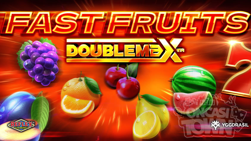 Fast Fruits DoubleMax（ファースト・フルーツ・ダブルマックス）