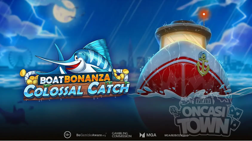 Boat Bonanza Colossal Catch（ボート・ボナンザ・コロッサル・キャッチ）