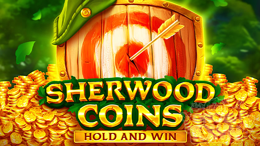 Sherwood Coins Hold and Win（シャーウッド・ホールド・アンド・ウィン）