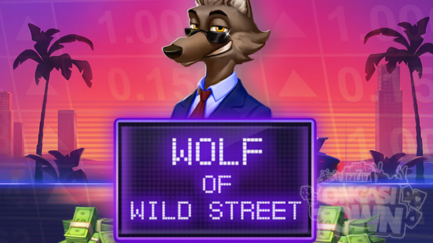 Wolf of Wild Street（ウルフ・オブ・ワイルド・ストリート）