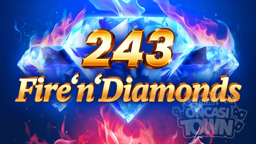 243 Fire’n’ Diamonds（243・ファイヤン・ダイヤモンド）