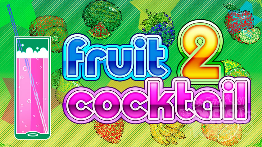 Fruit Cocktail 2（フルーツ・カクテル・2）