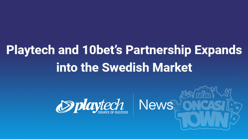 Playtechと10betのパートナーシップがスウェーデン市場に拡大