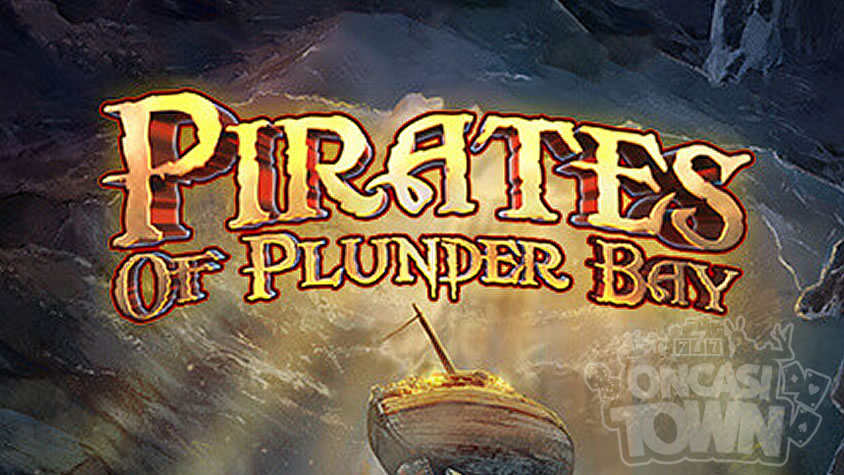 Pirates of Plunder Bay（パイレーツ・オブ・プランダー・ベイ）