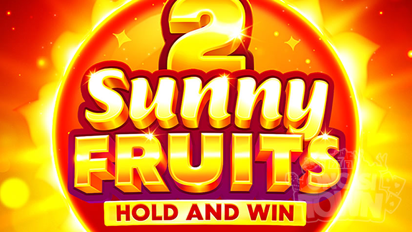 Sunny Fruits 2 Hold and Win（サニー・フルーツ・2・ホールド・アンド・ウィン）