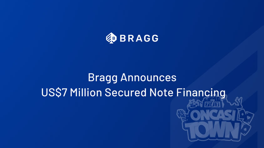 Braggが700万米ドルの有担保債券による資金調達を発表