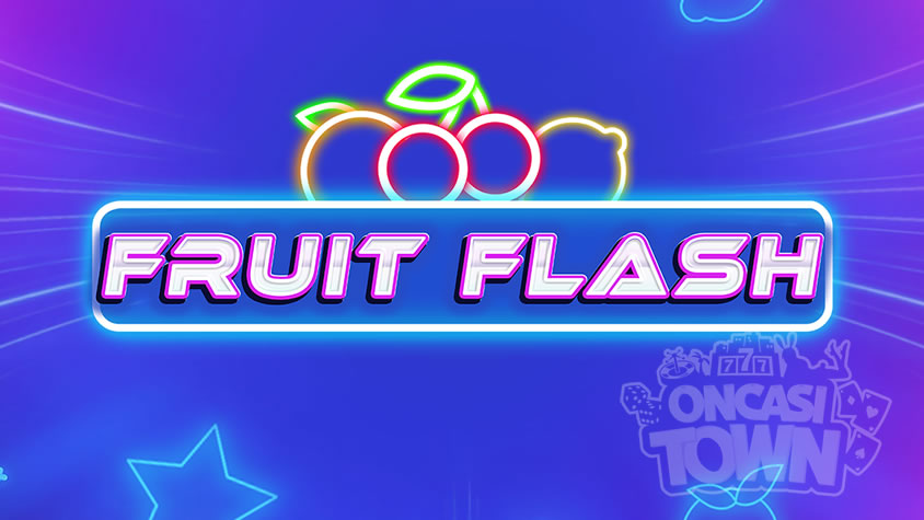 Fruit Flash（フルーツ・フラッシュ）