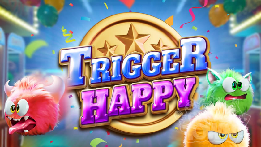 Trigger Happy（トリガー・ハッピー）