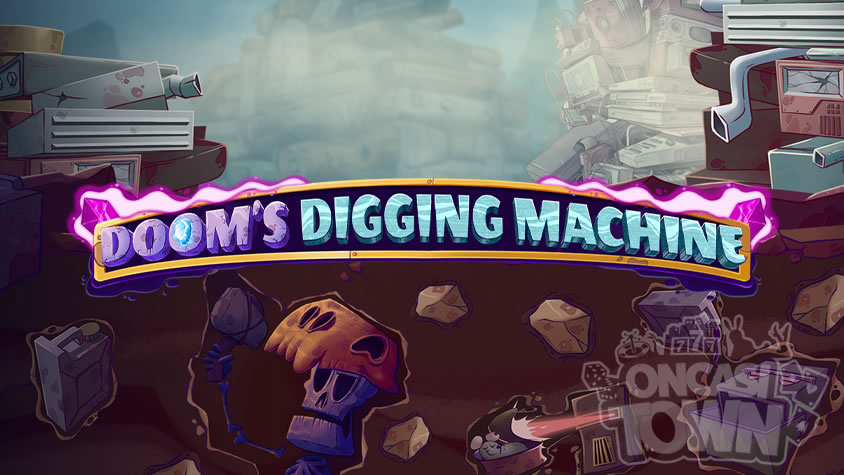 Doom’s Digging Machine（ドゥームズ・ディギング・マシーン）