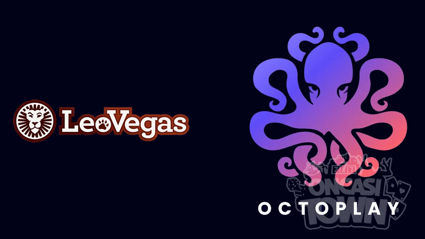 OctoplayがLeoVegas Groupとの大型パートナーシップを発表