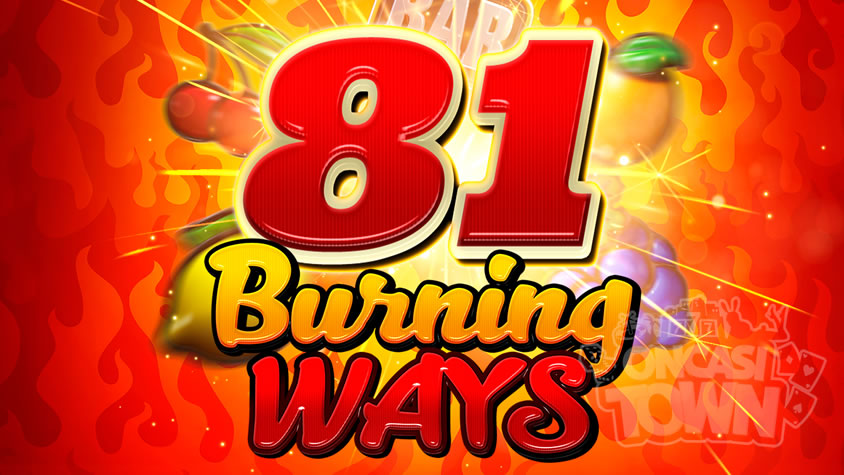 81 Burning Ways（81・バーニング・ウェイズ）