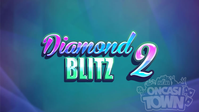 Diamond Blitz 2（ダイヤモンド・ブリッツ・2）