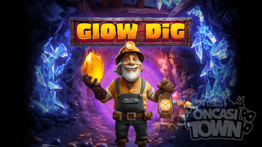 Glow Dig（グロー・ディグ）