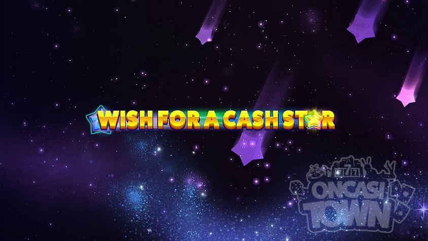 Wish For a Cash Star（ウィッシュ・フォー・ア・キャッシュ・スター）